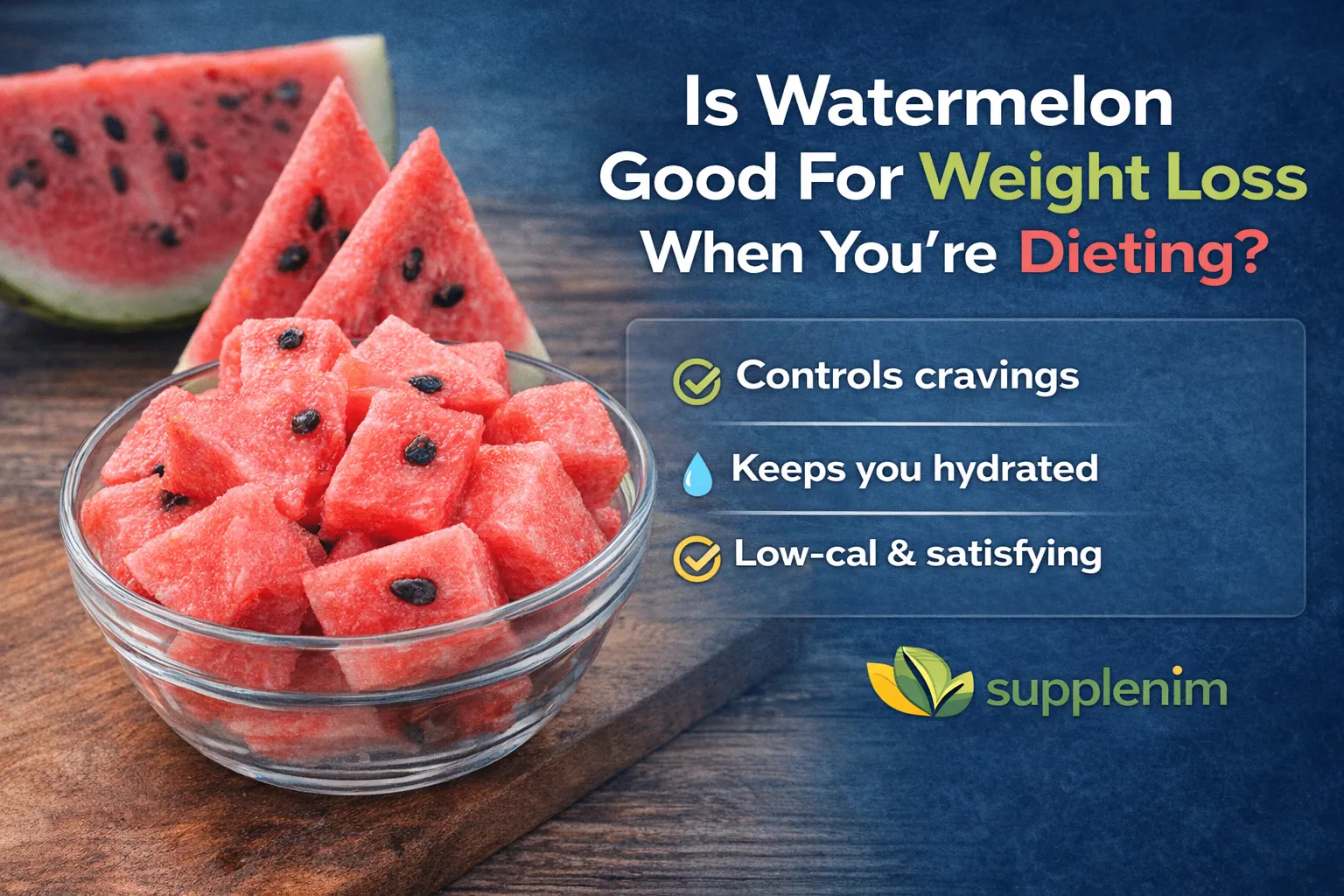 is watermelon healthy for weight loss​
