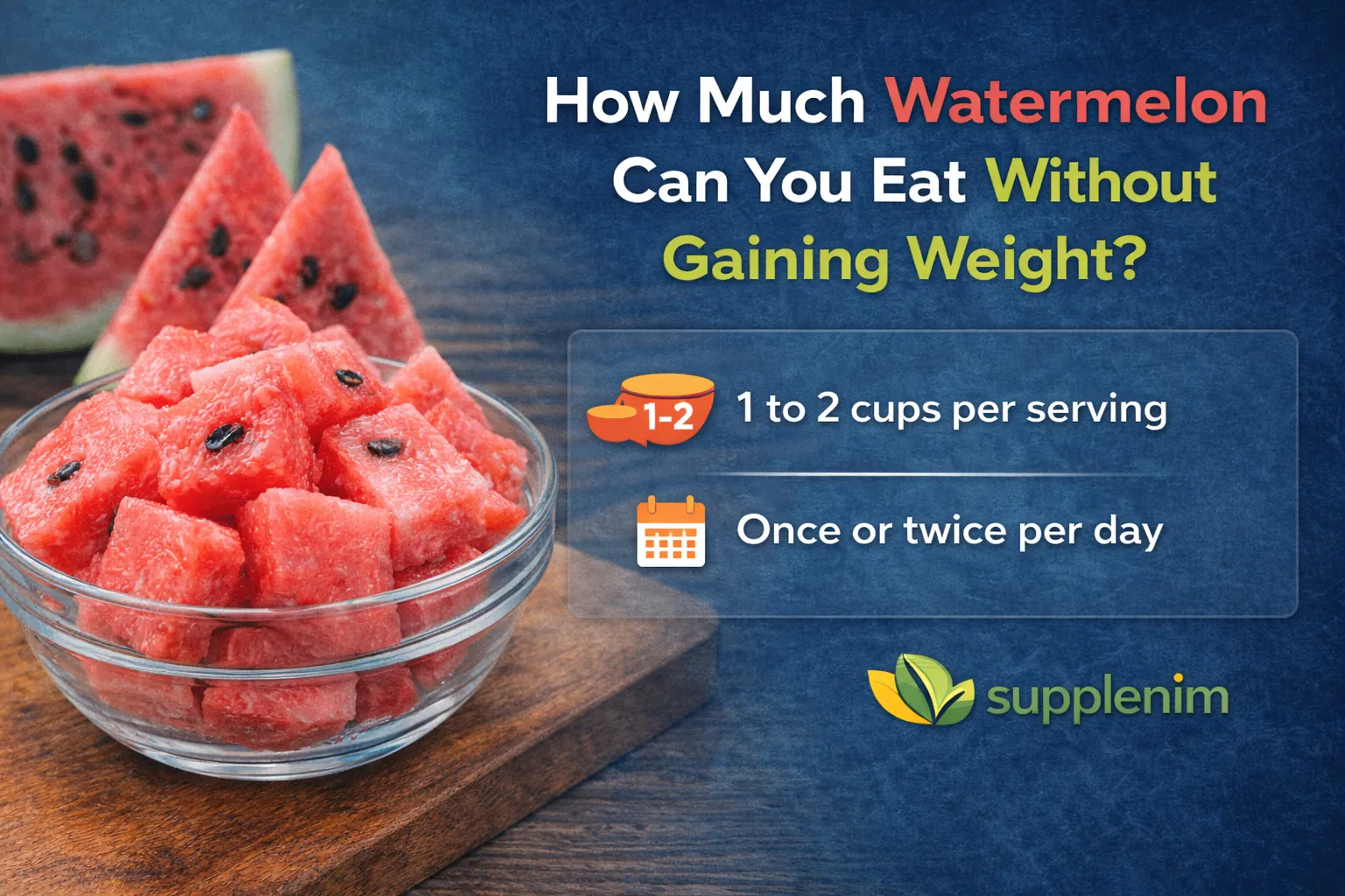 How Much Watermelon Can You Eat Without Gaining Weight?