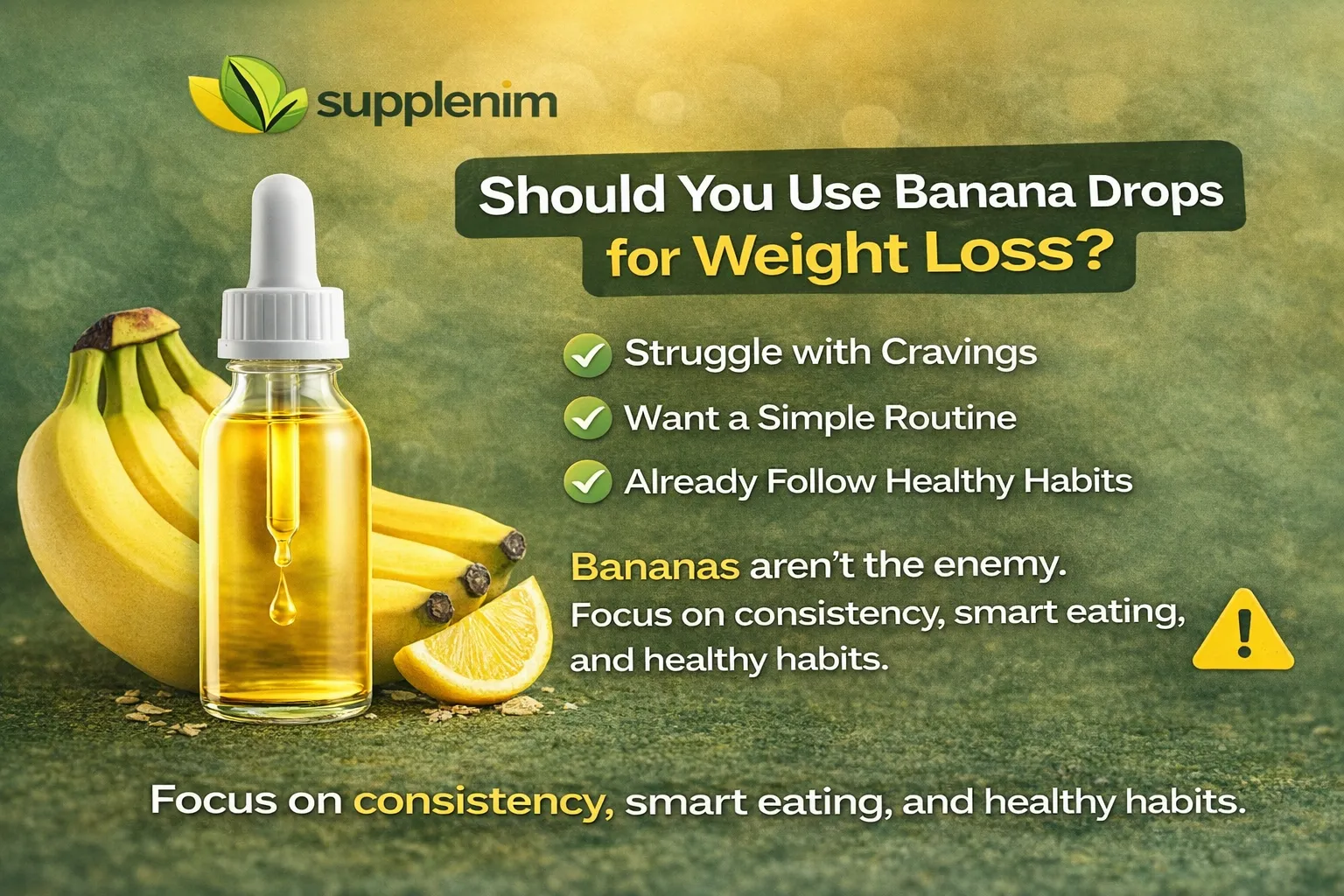 Conclusion- Should You Use Banana Drops for Weight Loss?