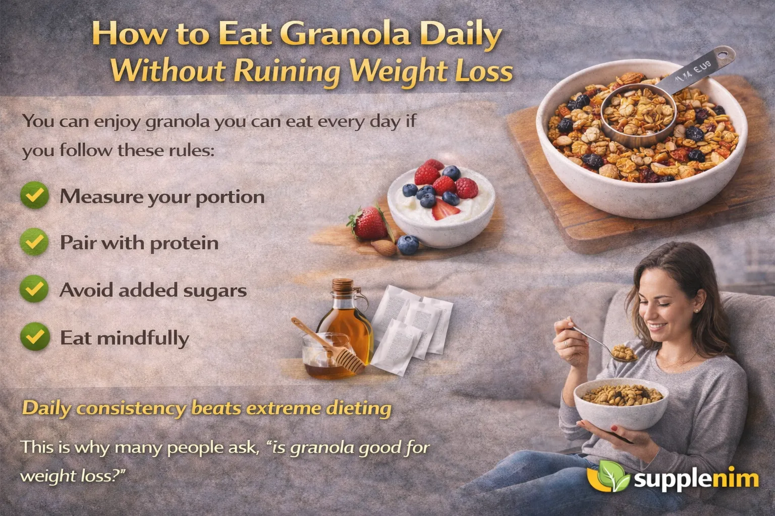How to Eat Granola Daily Without Ruining Weight Loss